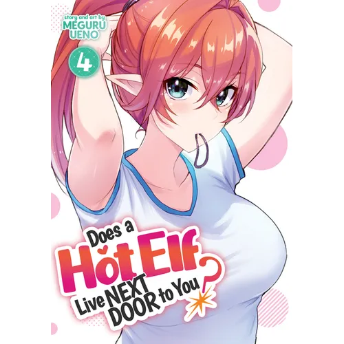 Does a Hot Elf Live Next Door to You? Vol. 4