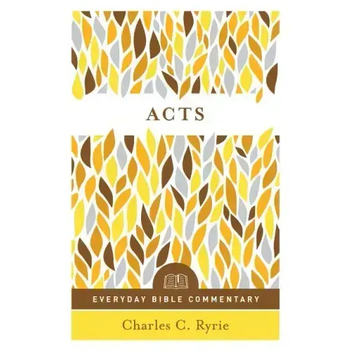Acts (Everyday Bible Commentary Series)