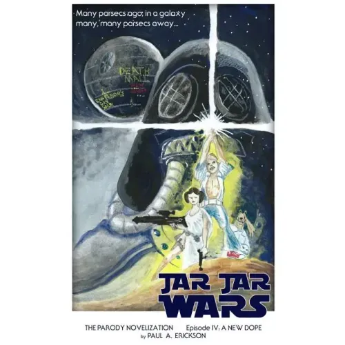 Jar Jar Wars, Episode IV: A New Dope: The Novelization Parody