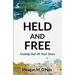 Held And Free: Coming Out of Your Story