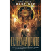 El Remanente: Un thriller de suspense, aventuras y ciencia ficción