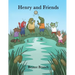 Henry and Friends