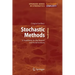 Stochastic Methods: A Handbook for the Natural and Social Sciences
