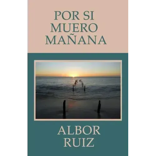 Por Si Muero Mañana