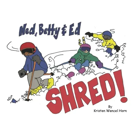 Ned, Betty & Ed Shred!