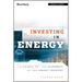 Investing in Energy: A Primer on the Economics of the Energy Industry