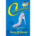 Cinderella: or the little glass slipper