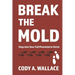 Break the Mold: Step Into Your Full Potential of Christ