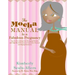 The Mocha Manual to a Fabulous Pregnancy