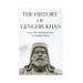 The History of Genghis Khan: The Amazing Story of Genghis Khan