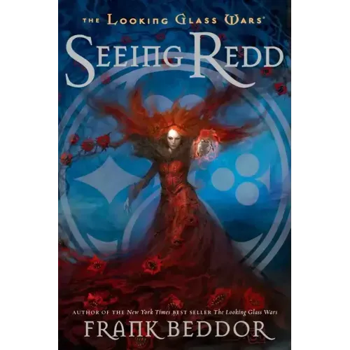 Seeing Redd: The Looking Glass Wars, Book Two