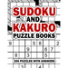 Sudoku and Kakuro Puzzle Books: 200 Easy Sudoku & Kakuro Logic Puzzles with Answers for Beginners, Adults, Teens and Kids