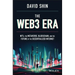 The Web3 Era: Nfts, the Metaverse, Blockchain, and the Future of the Decentralized Internet