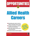 Opportunities in Allied Health Careers, Revised Edition