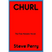 Churl: The Final Matador Novel