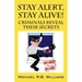 Stay Alert, Stay Alive!: Criminals Reveal Their Secrets