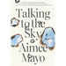 Talking to the Sky: A Memoir