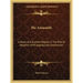 The Amaranth: A Royal and Exalted Degree in the Rite of Adoption with Appropriate Ceremonies
