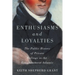 Enthusiasms and Loyalties: The Public History of Private Feelings in the Enlightenment Atlantic