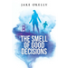 The Smell of Good Decisions