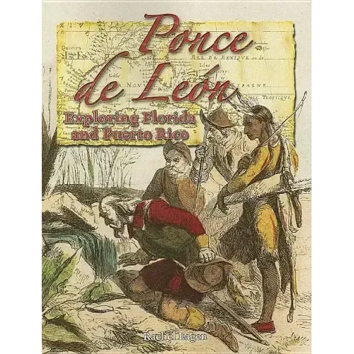 Ponce de León: Exploring Florida and Puerto Rico