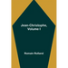Jean-Christophe, Volume I