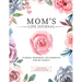 Mom's Life Journal: Stories, Memories and Moments for My Family A Guided Memory Journal to Share Mom's Life
