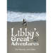 Libby's Great Adventures