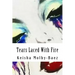 Tears Laced With Fire