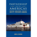 Partnership for the Americas: Western Hemisphere Strategy and U.S. Southern Command