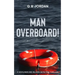 Man Overboard!: A Highlands and Islands Detective Thriller