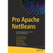 Pro Apache Netbeans: Building Applications on the Rich Client Platform