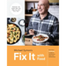 Fix It with Food: More Than 125 Recipes to Address Autoimmune Issues and Inflammation: A Cookbook