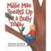 Millie Mae Speaks Up to a Bully Today