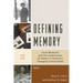 Defining Memory: Local Museums and the Construction of History in America's Changing Communities