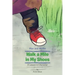 Max and Mollie Walk a Mile in My Shoes: A Lesson in Character