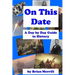 On This Date: A Day By Day Guide To History