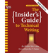 The Insider's Guide to Technical Writing