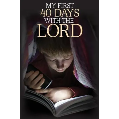 My First 40 Days with the Lord