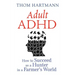Adult ADHD: How to Succeed as a Hunter in a Farmer's World
