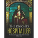 The Knights Hospitaller: The History and Legacy of the Medieval Catholic Military Order