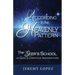 According to the Heavenly Pattern: The Seer's School on God's Creative Imagination
