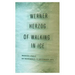 Of Walking in Ice: Munich-Paris, 23 November-14 December 1974