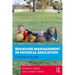 Behavior Management in Physical Education: A Practical Guide