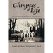 Glimpses of Life: On the Fringe of Reality, Looking Out