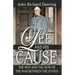 Lee and His Cause: The Why and the How of the War Between the States