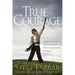 True Courage: Emboldened by God in a Disheartening World