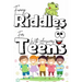 Funny riddles for teens with answers: The best collection riddles puzzles for teens, cute and fun riddles and and brain teasers that will make you so