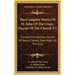 The Complete Works of St. John of the Cross, Doctor of the Church V1: General Introduction, Ascent of Mount Carmel, Dark Night of the Soul
