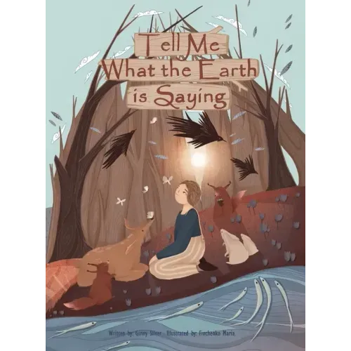 Tell Me What the Earth is Saying